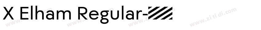 X Elham Regular字体转换